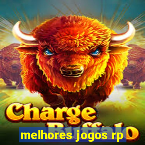 melhores jogos rp